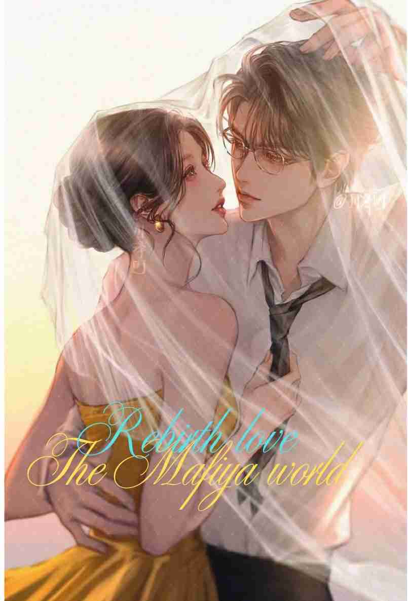 Rebirth love:  Tha mafiya world 