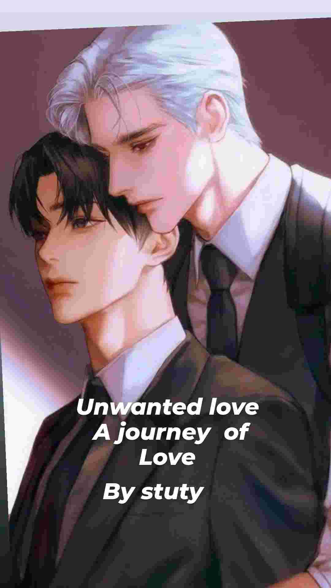 Unwanted love  
A journey of love ❤️