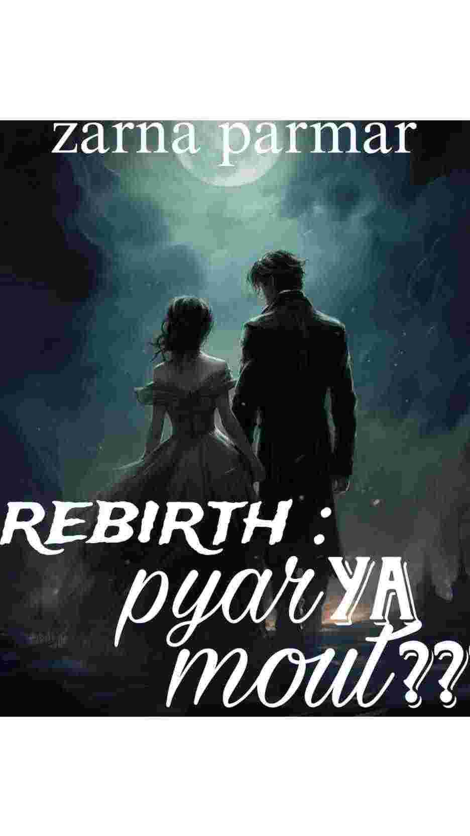 Rebirth: pyar ya mout?