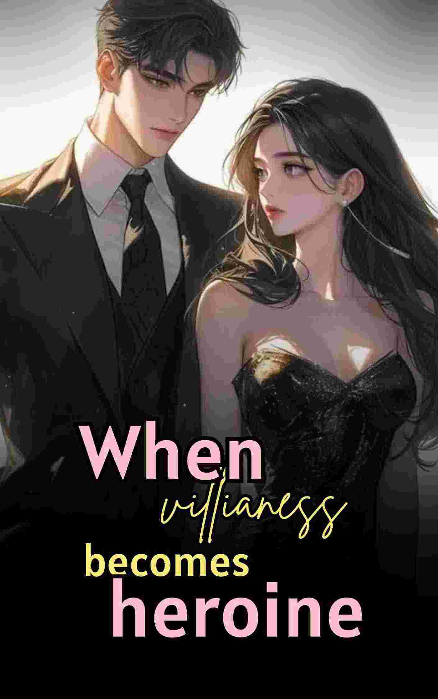 When villianess becomes heroine