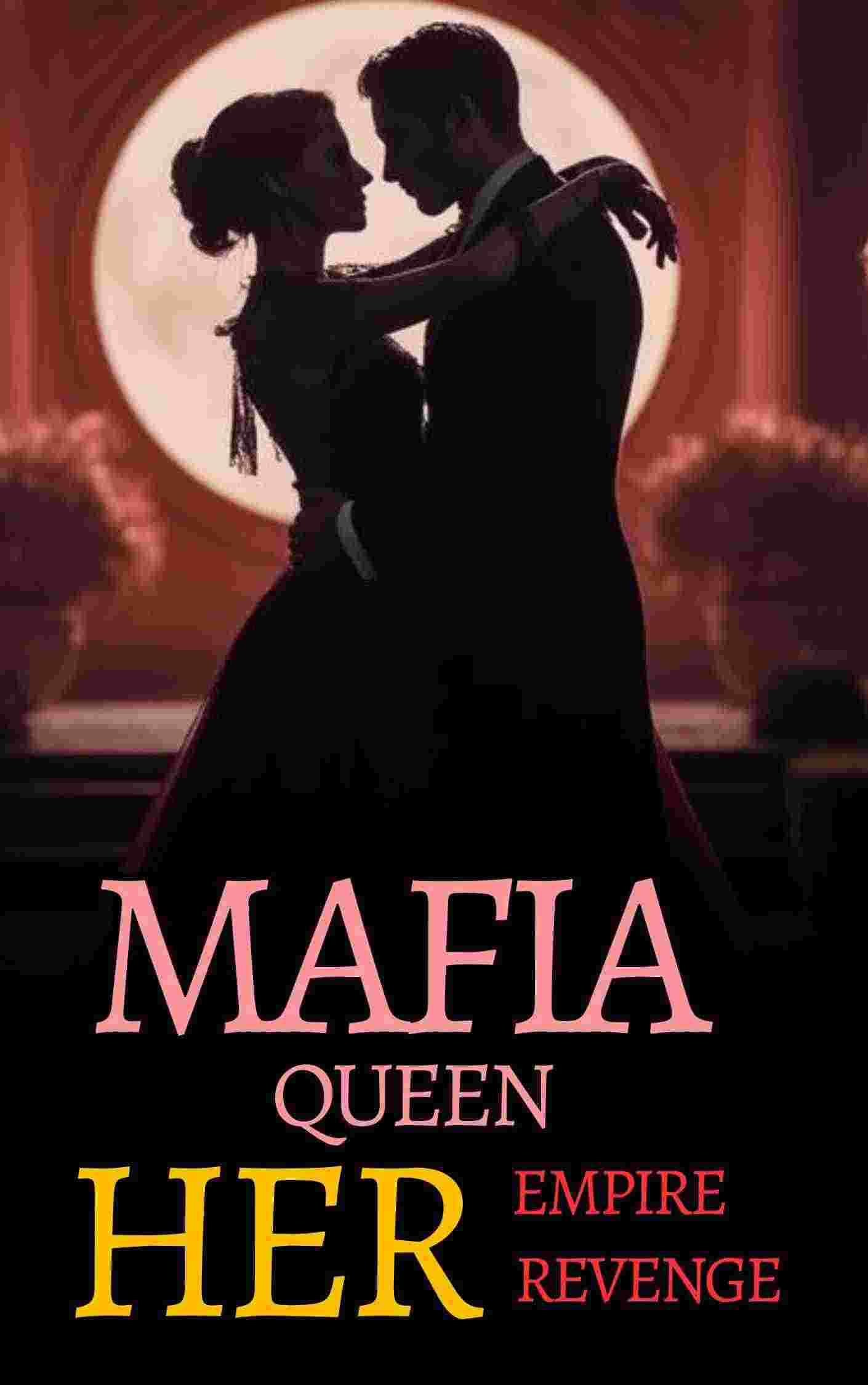 Mafia Queen: Her Empire, Her Revenge