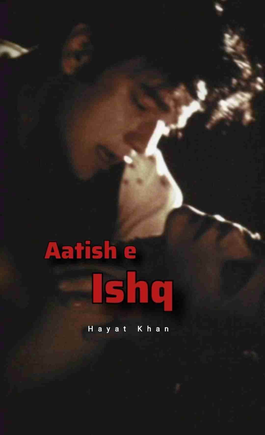 Aatish e Ishq