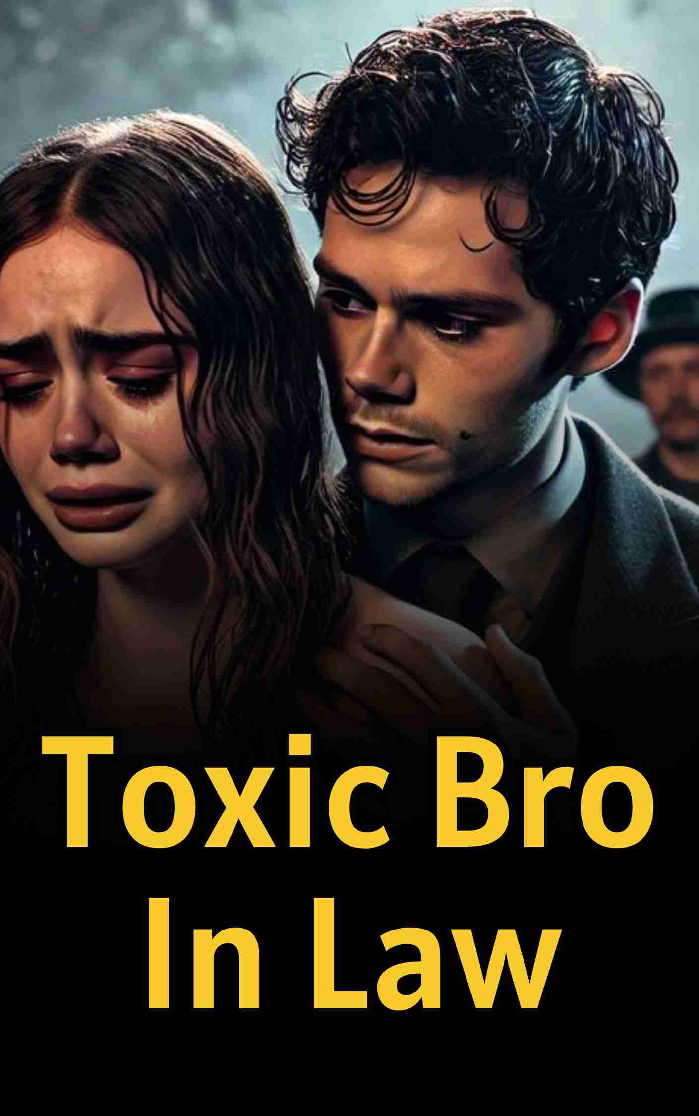 Toxic bro in law