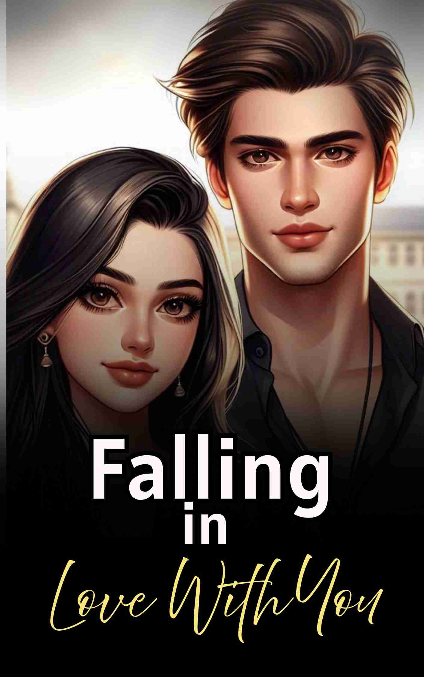 Falling in love with you