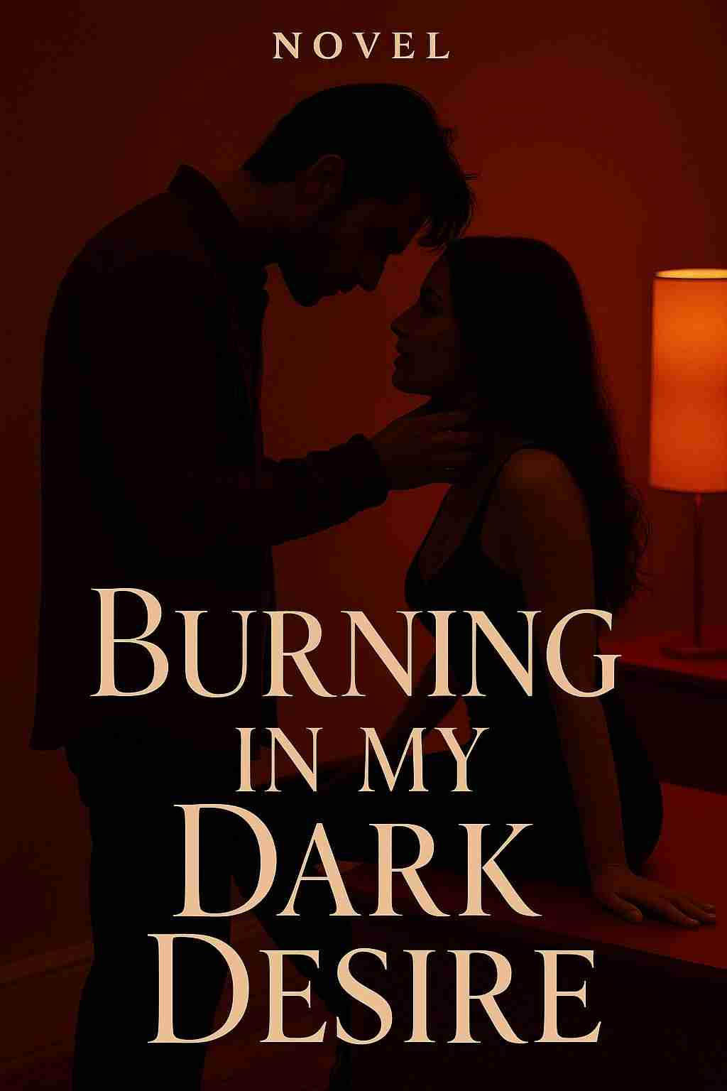 Burning In My Dark Desire.