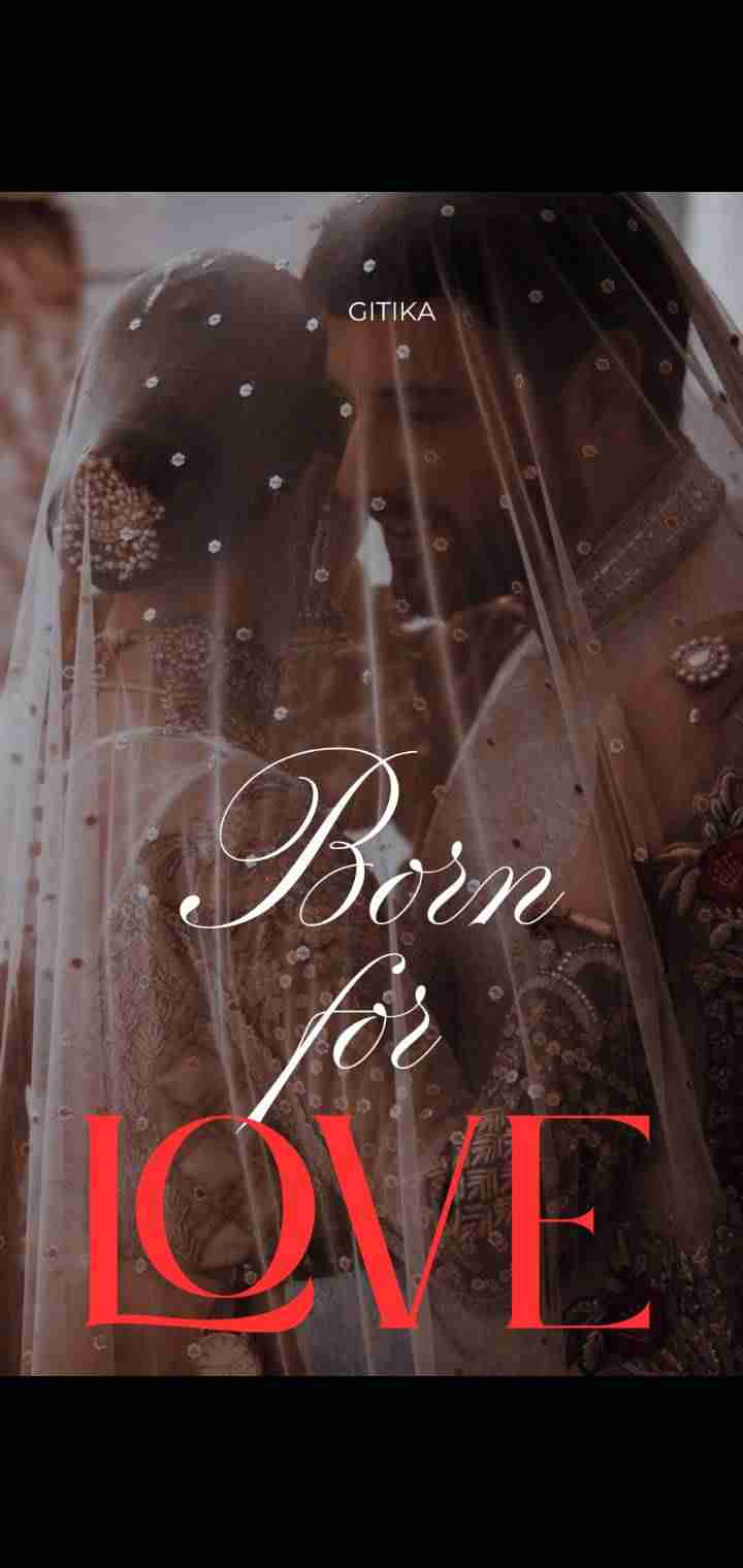 Born for love