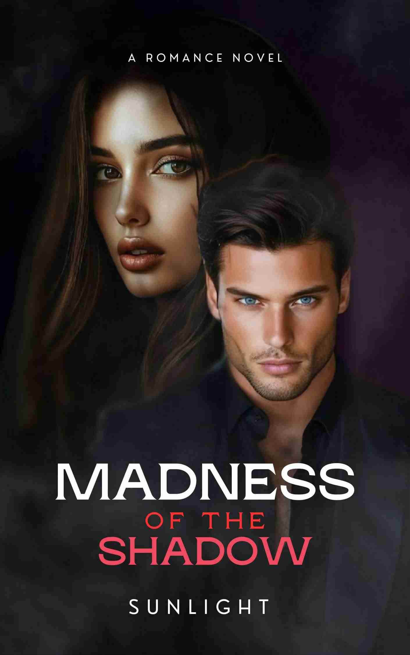 Madness Of The Shadow