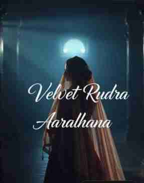 VELVET RUDRA AARADHANA